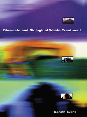 cover image of Biowaste and Biological Waste Treatment